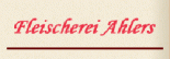 Ahlers - Fleischerei & Partyservice